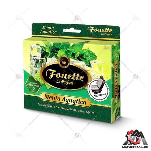 Ароматизатор FOUETTE "Menta Aquqtica" F-20 под сиденье двойной концентрации 200 мл 